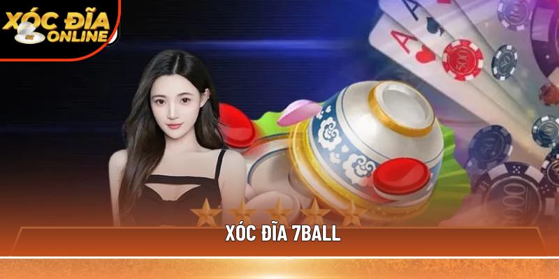 Xóc Đĩa 7ball – Bàn Cược Đỉnh Cao, Thưởng Siêu Tốc 1s