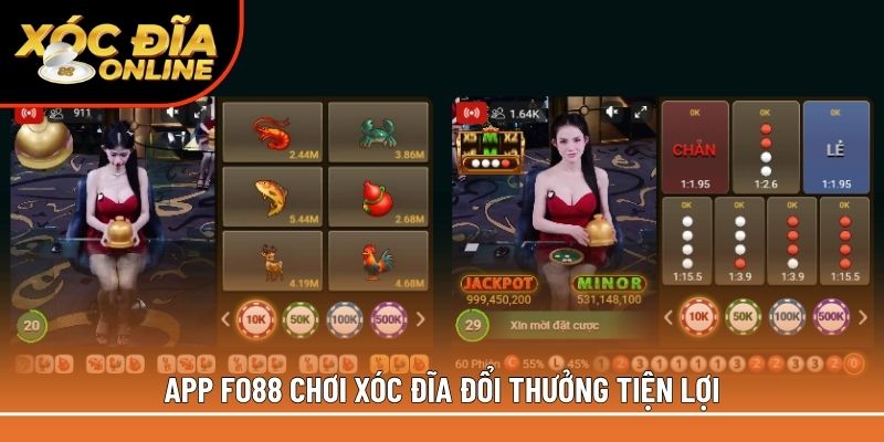 App Fo88 chơi xóc đĩa đổi thưởng tiện lợi