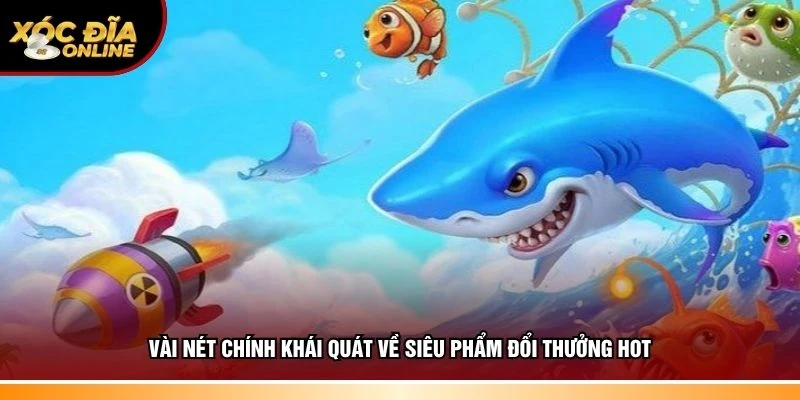 Bắn Cá Vui Vẻ – Thử Tài Thiện Xạ, Chinh Phục Mọi Mục Tiêu