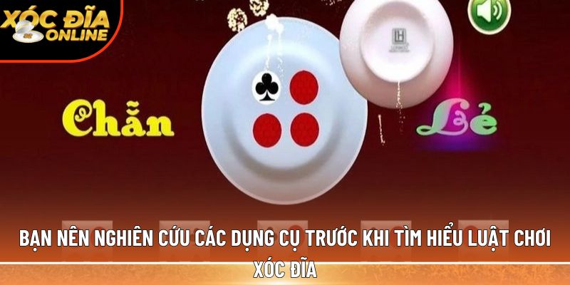 Luật chơi xóc đĩa cho newbie dễ hiểu, dễ cược, dễ thắng