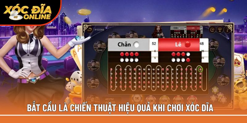 Bắt cầu là chiến thuật hiệu quả khi chơi xóc đĩa