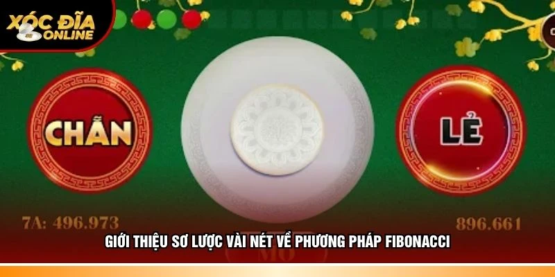 Chiến Thuật Fibonacci Xóc Đĩa – Bí Kíp Chơi Game Bất Bại