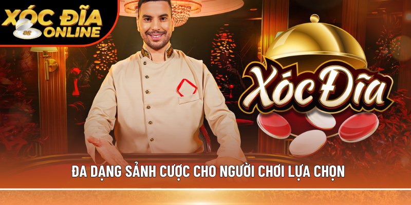 Đa dạng sảnh cược cho người chơi lựa chọn