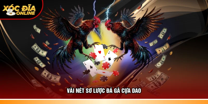 Đá Gà Cựa Dao – Theo Dõi Trận Đấu Đầy Kịch Tính, Nảy Lửa