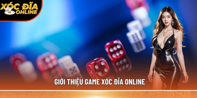 Chơi xóc đĩa online – Cửa cược và cách tham gia thắng lớn
