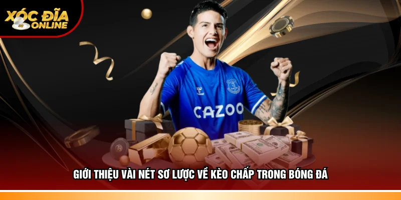 Kèo Châu Á – Cược Chấp Bóng Đá Ăn Thưởng Hấp Dẫn Nhất
