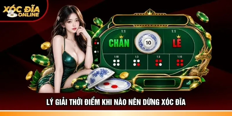 Khi Nào Nên Dừng Xóc Đĩa – Lời Khuyên Vàng Từ Chuyên Gia