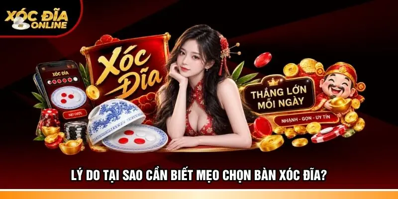 Mẹo Chọn Bàn Xóc Đĩa – 4 Cách Tìm Phòng Cược Thắng Lớn
