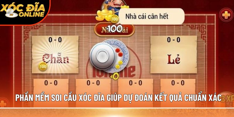 Phần mềm soi cầu xóc đĩa – Tool hỗ trợ cá cược cực chính xác