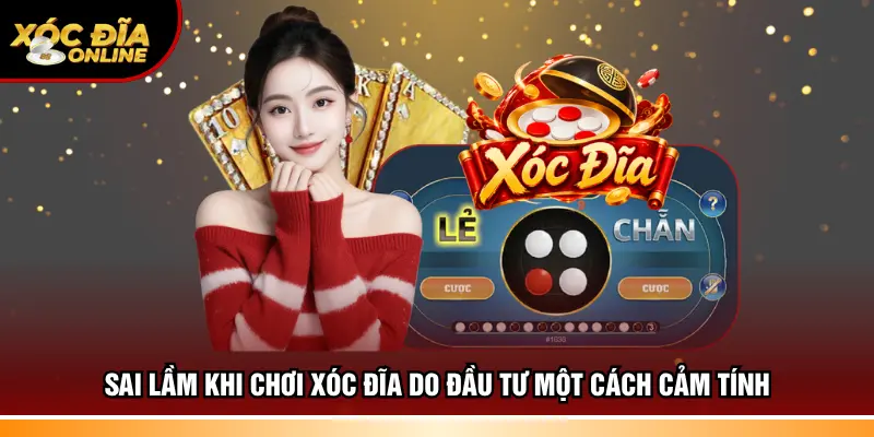 Sai Lầm Khi Chơi Xóc Đĩa Khiến Nhiều Người Dễ Cháy Túi