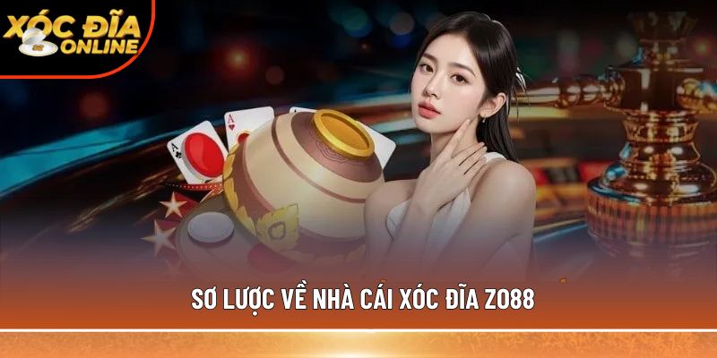 Xóc Đĩa Zo88 – Siêu Phẩm Giải Trí Đổi Thưởng Cho Gamer