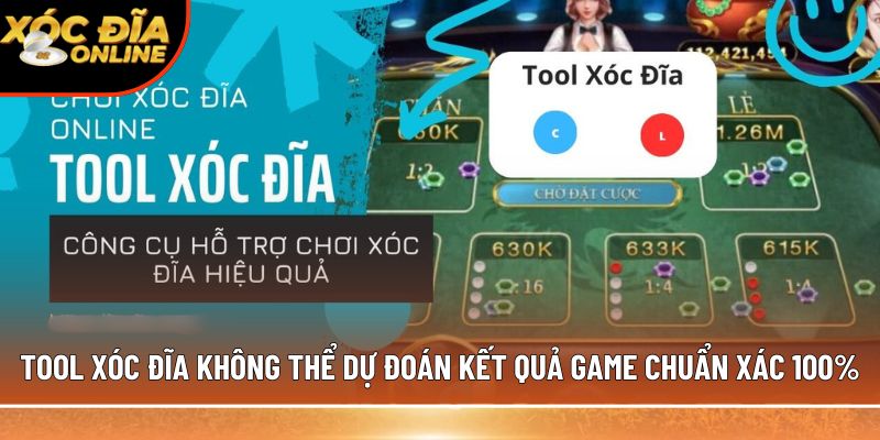 Tool dự đoán xóc đĩa có thật không? Lời khuyên chuẩn