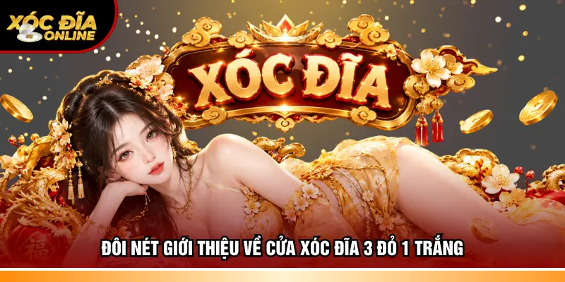 Xóc Đĩa 3 Đỏ 1 Trắng – Bí Quyết Chiến Thắng Của Cao Thủ