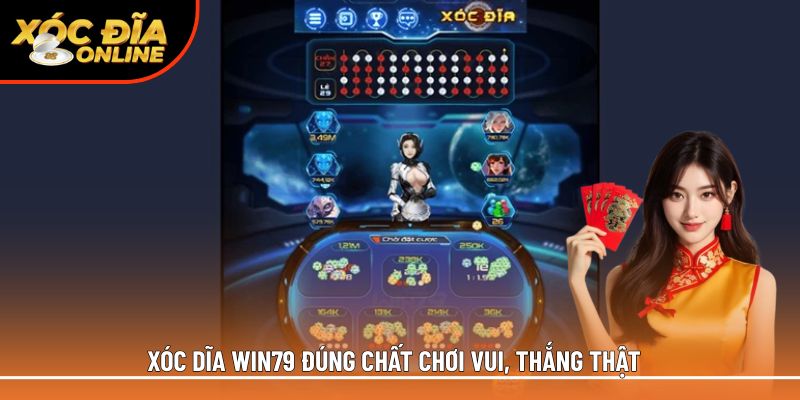 xóc đĩa Win79 đúng chất chơi vui, thắng thật